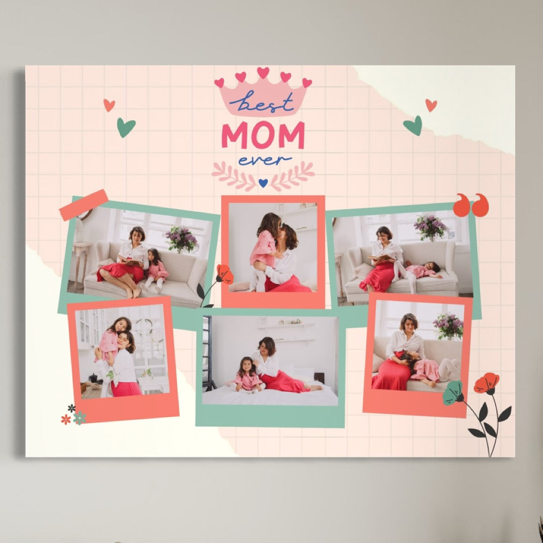 Tablou Canvas Personalizat cu 6 Poze Pentru Mama "Best Mom Ever", PS148