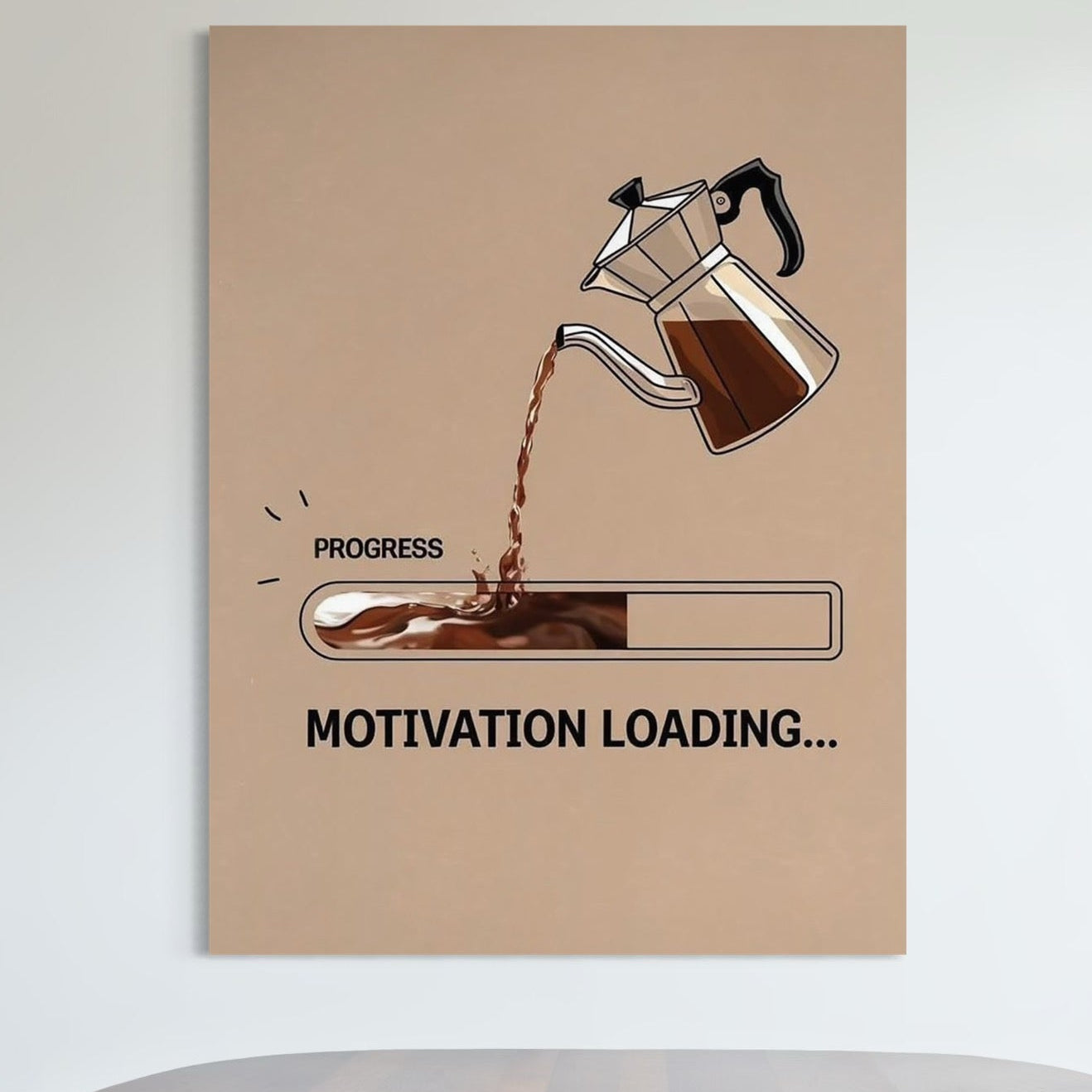 Tablou Canvas Premium, LuxCanva® Q1010, Cafea Motivationala, Ibric, Bara, Progres, Loading, Minimalist, Tipografic, Energie, Dimineata, Bucatarie, Cafenea, Terasa, Iesire, Birou, Dormitor