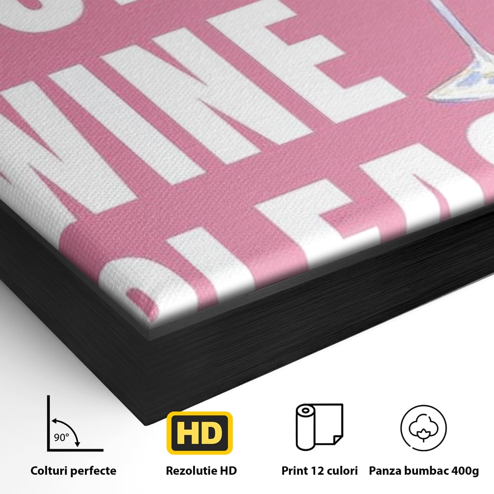 Detaliu al suprafetei: tablou canvas cu text si pahar de vin roz, in rama de aluminiu negru