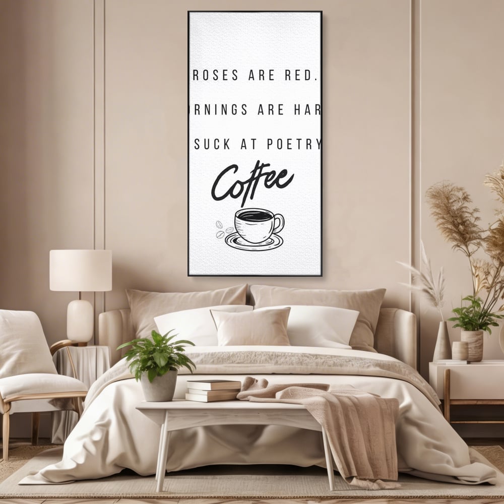 Tablou canvas cu tablou canvas cu text humoristic despre cafea, in rama de aluminiu negru, pe perete intr-un dormitor