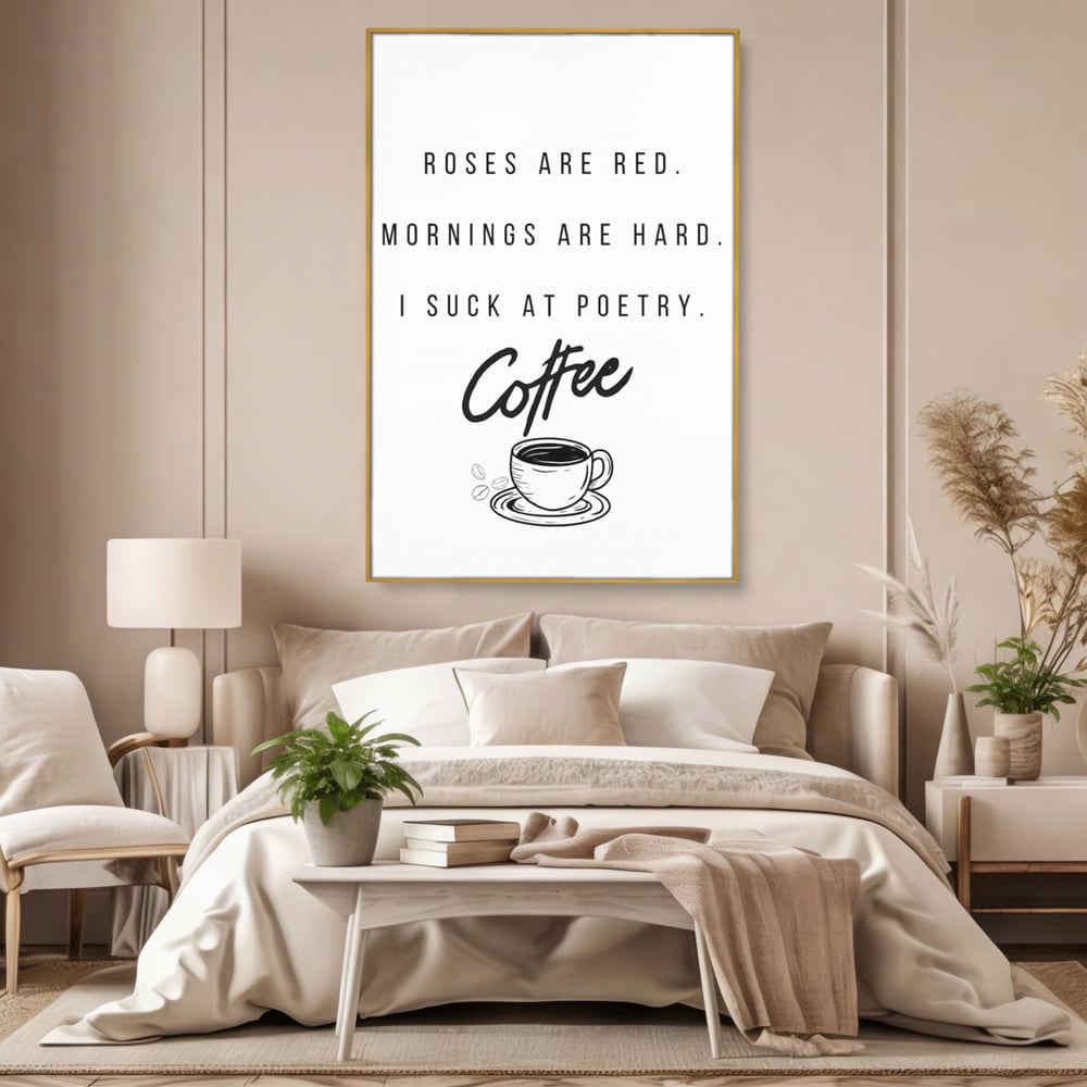 Tablou canvas cu tablou canvas cu text humoristic despre cafea, in rama de aluminiu auriu, pe perete intr-un dormitor