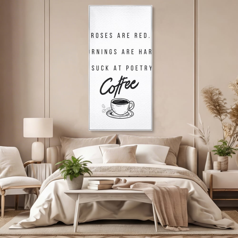 Tablou canvas cu tablou canvas cu text humoristic despre cafea, in rama de aluminiu argintiu, pe perete intr-un dormitor